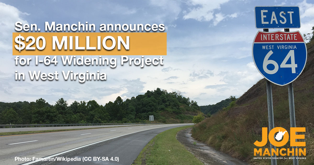 Manchin Announces 20 Million For I 64 Widening Project In West Virginia Us Senator Joe 8631